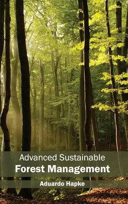 Zaawansowana zrównoważona gospodarka leśna - Advanced Sustainable Forest Management