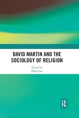 David Martin i socjologia religii - David Martin and the Sociology of Religion