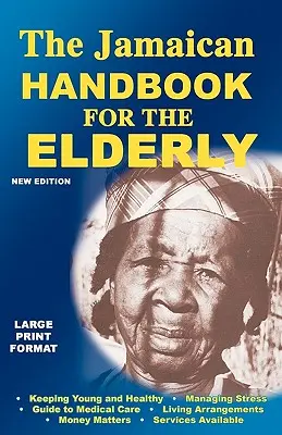 Jamajski podręcznik dla osób starszych - The Jamaican Handbook for the Elderly