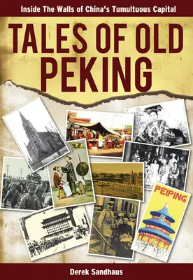 Opowieści o starym Pekinie - Tales of Old Peking