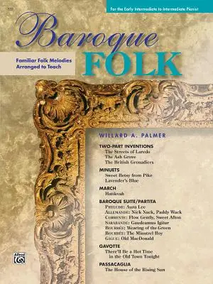 Baroque Folk: Znane melodie ludowe zaaranżowane do nauczania - Baroque Folk: Familiar Folk Melodies Arranged to Teach