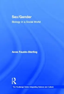 Płeć/Gender: Biologia w świecie społecznym - Sex/Gender: Biology in a Social World