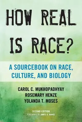 Jak prawdziwa jest rasa? Książka źródłowa na temat rasy, kultury i biologii - How Real Is Race?: A Sourcebook on Race, Culture, and Biology