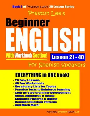Preston Lee Angielski dla początkujących z zeszytem ćwiczeń, sekcja Lekcje 21 - 40 Dla osób mówiących po hiszpańsku - Preston Lee's Beginner English With Workbook Section Lesson 21 - 40 For Spanish Speakers