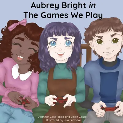 Aubrey Bright w Gry, w które gramy - Aubrey Bright in The Games We Play