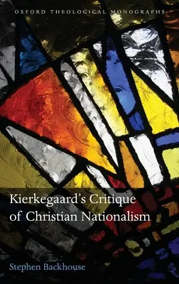 Kierkegaardowska krytyka chrześcijańskiego nacjonalizmu - Kierkegaard's Critique of Christian Nationalism