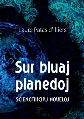 Sur bluaj planedoj: Sciencfikciaj noveloj