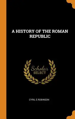 Historia Republiki Rzymskiej - A History of the Roman Republic