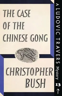 Sprawa chińskiego gongu: Tajemnica Ludovica Traversa - The Case of the Chinese Gong: A Ludovic Travers Mystery