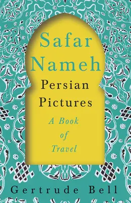 Safar Nameh - Perskie obrazy - Księga podróży - Safar Nameh - Persian Pictures - A Book Of Travel