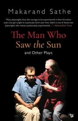 The Man Who Saw the Sun: And Other Plays