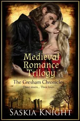 The Gresham Chronicles (Books 1-3): Trzy średniowieczne romanse - The Gresham Chronicles (Books 1-3): Three Medieval Romances