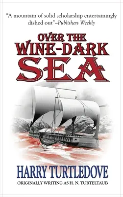 Nad morzem ciemnego wina - Over the Wine-Dark Sea