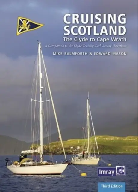 CCC Cruising Scotland - The Clyde to Cape Wrath