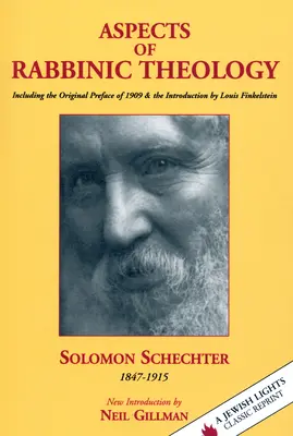 Aspekty teologii rabinicznej: W tym oryginalna przedmowa z 1909 r. i wprowadzenie Louisa Finkelsteina - Aspects of Rabbinic Theology: Including the Original Preface of 1909 & the Introduction by Louis Finkelstein