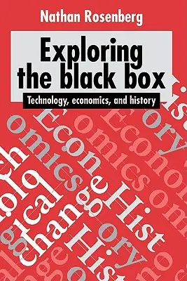 Odkrywanie czarnej skrzynki: Technologia, ekonomia i historia - Exploring the Black Box: Technology, Economics, and History