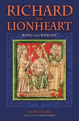 Ryszard Lwie Serce: Król i rycerz - Richard the Lionheart: King and Knight