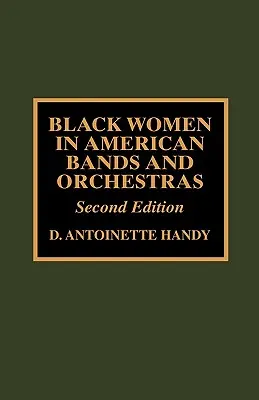 Czarne kobiety w amerykańskich zespołach i orkiestrach - Black Women in American Bands and Orchestras