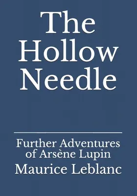 The Hollow Needle: Dalsze przygody Arsne'a Lupina - The Hollow Needle: Further Adventures of Arsne Lupin