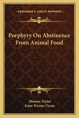 Porfiriusz o wstrzemięźliwości od pokarmów zwierzęcych - Porphyry On Abstinence From Animal Food