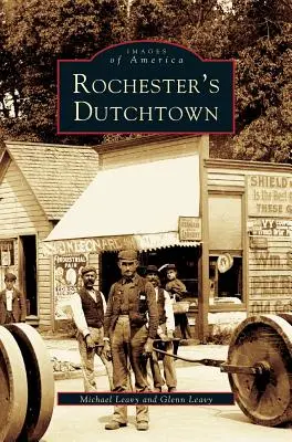 Dutchtown w Rochester - Rochester's Dutchtown