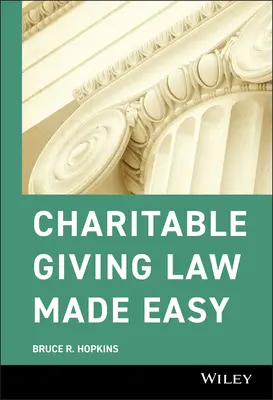Łatwe prawo dotyczące darowizn na cele charytatywne - Charitable Giving Law Made Easy