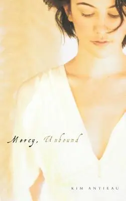 Nieograniczone miłosierdzie - Mercy, Unbound