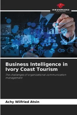 Business Intelligence w turystyce na Wybrzeżu Kości Słoniowej - Business Intelligence in Ivory Coast Tourism