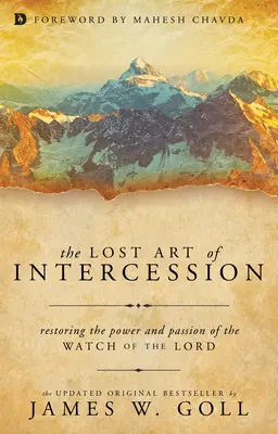 Utracona sztuka wstawiennictwa: Przywracanie mocy i pasji czuwania nad Panem - The Lost Art of Intercession: Restoring the Power and Passion of the Watch of the Lord