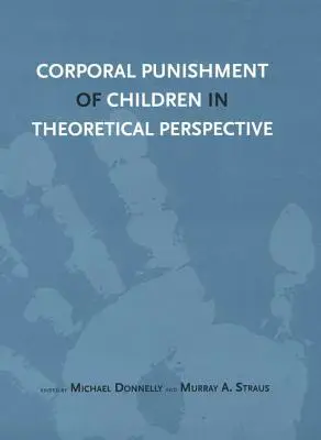 Kary cielesne wobec dzieci w perspektywie teoretycznej - Corporal Punishment of Children in Theoretical Perspective