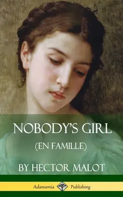Dziewczyna niczyja (En Famille) (Hardcover) - Nobody's Girl (En Famille) (Hardcover)
