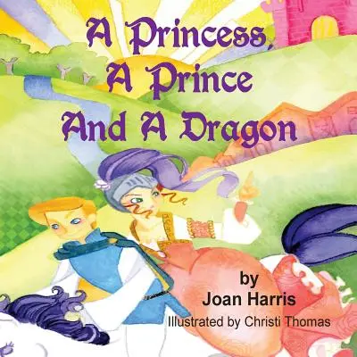 Księżniczka, książę i smok - A Princess, A Prince and a Dragon