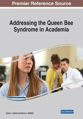 Syndrom królowej pszczół w środowisku akademickim - Addressing the Queen Bee Syndrome in Academia