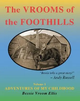 Vrooms of the Foothills, tom 1: Przygody mojego dzieciństwa - The Vrooms of the Foothills, Volume 1: Adventures of My Childhood