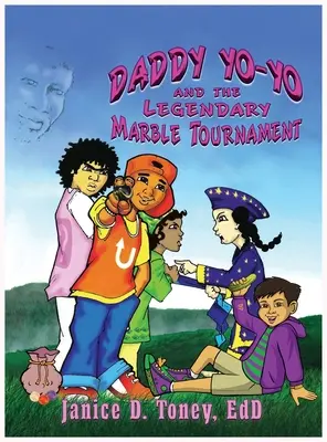 Daddy Yo-Yo i legendarny turniej marmurowy - Daddy Yo-Yo and the Legendary Marble Tournament