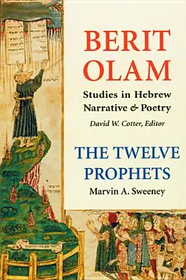 Berit Olam: Dwunastu Proroków: Tom 1: Ozeasz, Joel, Amos, Obadiasz, Jonasz Tom 1 - Berit Olam: The Twelve Prophets: Volume 1: Hosea, Joel, Amos, Obadiah, Jonah Volume 1