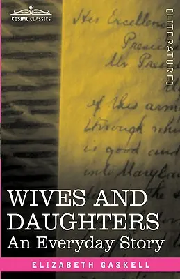 Żony i córki: Opowieść codzienna - Wives and Daughters: An Everyday Story