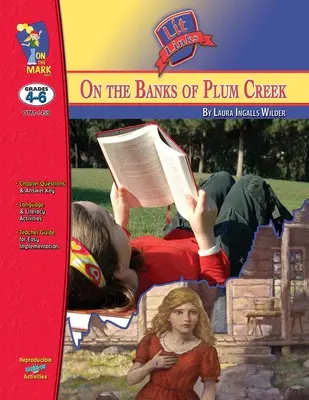 On the Banks of Plum Creek, autor: Laura Ingalls Wilder Lit Link Klasy 4-6 - On the Banks of Plum Creek, by Laura Ingalls Wilder Lit Link Grades 4-6