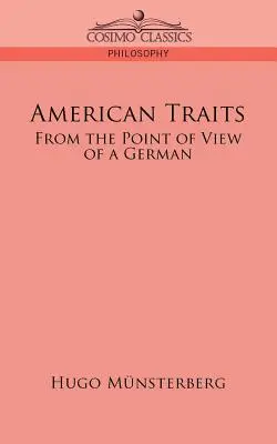 Amerykańskie cechy: Z punktu widzenia Niemca - American Traits: From the Point of View of a German