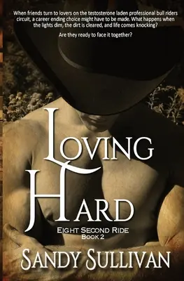 Kochając mocno: Osiem sekund jazdy książka 2 - Loving Hard: Eight Second Ride Book 2