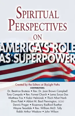 Duchowe perspektywy roli Ameryki jako supermocarstwa - Spiritual Perspectives on America's Role as a Superpower