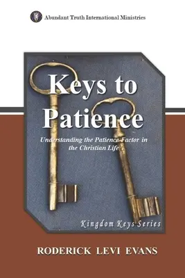 Klucze do cierpliwości: Zrozumienie czynnika cierpliwości w życiu chrześcijańskim - Keys to Patience: Understanding the Patience Factor in the Christian Life