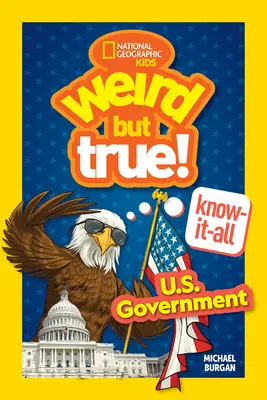 Dziwne, ale prawdziwe! Know-It-All: Rząd Stanów Zjednoczonych - Weird But True! Know-It-All: U.S. Government