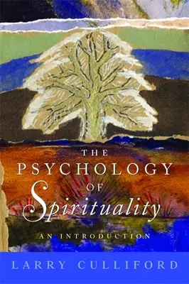 Psychologia duchowości: Wprowadzenie - The Psychology of Spirituality: An Introduction