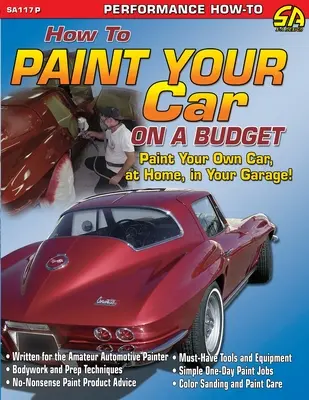 Jak pomalować samochód przy ograniczonym budżecie - How to Paint Your Car on a Budget