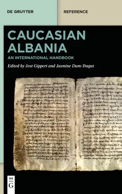 Kaukaska Albania: Międzynarodowy podręcznik - Caucasian Albania: An International Handbook