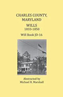 Hrabstwo Charles, Maryland, Testamenty 1833-1850 - Charles County, Maryland, Wills 1833-1850