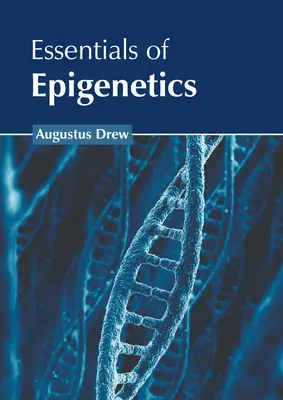 Podstawy epigenetyki - Essentials of Epigenetics