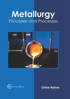 Metalurgia: Zasady i procesy - Metallurgy: Principles and Processes