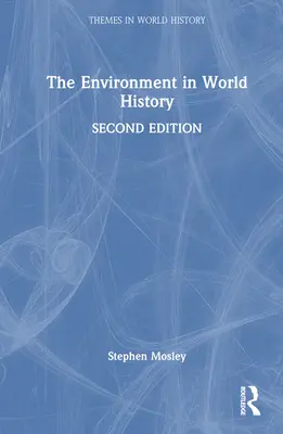 Środowisko w historii świata - The Environment in World History